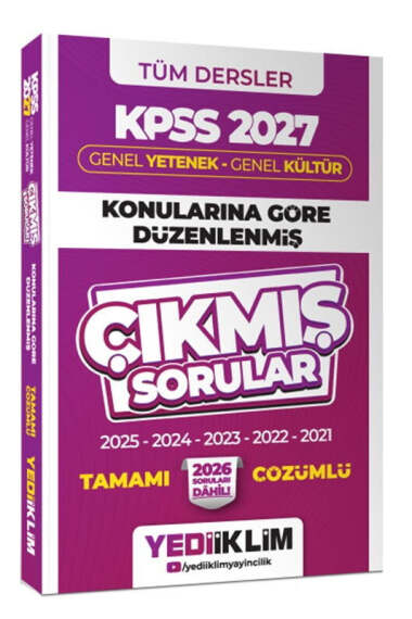 Yediiklim Yayınları 2027 KPSS Genel Yetenek - Genel Kültür Konularına Göre Düzenlenmiş Tamamı Çözümlü Çıkmış Sorular - 1