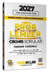 Yediiklim Yayınları 2027 Tüm Adaylar İçin Problemler Konularına Göre Düzenlenmiş Tamamı Çözümlü Çıkmış Sorular - Yediiklim Yayınları