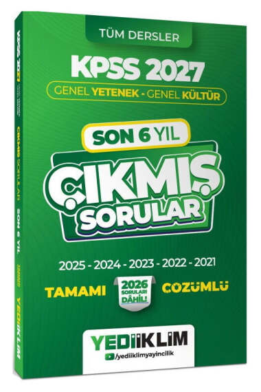 Yediiklim Yayınları 2027 KPSS Genel Yetenek Genel Kültür Son 6 Yıl Tamamı Çözümlü Çıkmış Sorular - 1