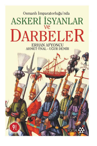 Yeditepe Yayınevi Osmanlı İmparatorluğunda Askeri İsyanlar ve Darbeler - 1