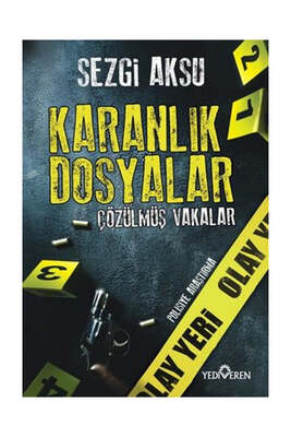 Yediveren Yayınları Karanlık Dosyalar: Çözülmüş Vakalar - 1