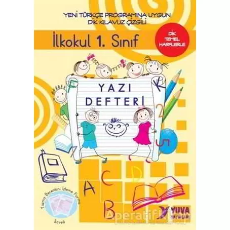 Yuva Ilkokul 1 Sınıf Yazı Defteri Dik Temel Harflerle - Yuva Yayınları