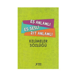 Yuva Yayınları - Yuva Yayınları Eş Anlamlı Eş Sesli Zıt Anlamlı Kelimeler Sözlüğü